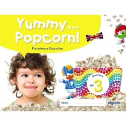 Yummy... Popcorn! Age Educación Iinfantil 3 AÑOS THIRD TERM